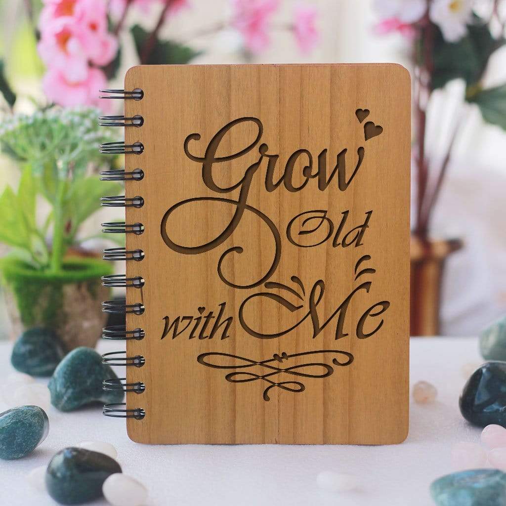 Love Journal - Grow Old With Me - Gifts For Him & Her- Wooden Notebook -  woodgeekstore
